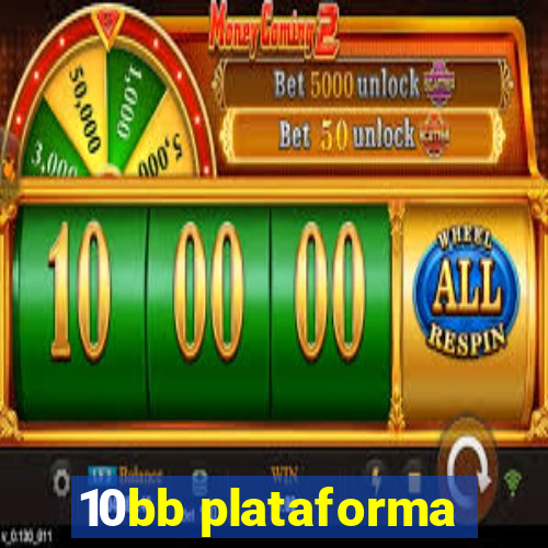 10bb plataforma